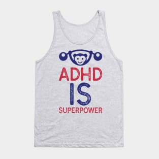 ADHD is Superpower Tank Top